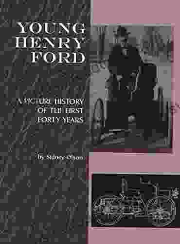 Young Henry Ford: A Picture History Of The First Forty Years (Great Lakes Series)