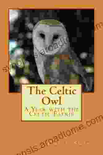 The Celtic Owl: A Year With The Celtic Faerie