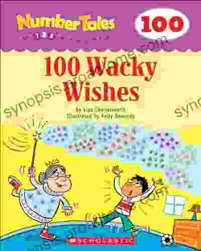 Number Tales: 100 Wacky Wishes Liza Charlesworth