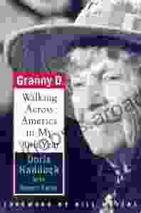 Granny D: Walking Across America In My Ninetieth Year