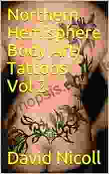 Northern Hemisphere Body Art/ Tattoos Vol 2