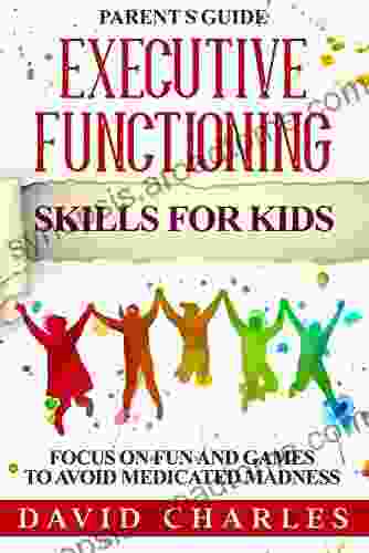 Executive Functioning Skills: ADHD Executive Functioning Workbook For Kids Teens ADD Anxiety Anger Autism Obesity Panic Attacks Suicidal Feelings Tourette S Syndrome Strategies Coaching