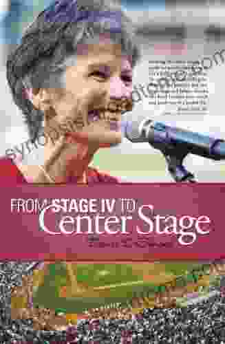 From Stage Iv To Center Stage