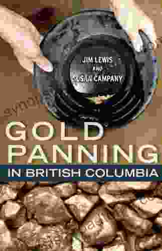 Gold Panning In British Columbia