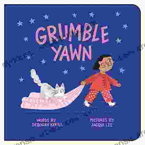 Grumble Yawn Deborah Kerbel