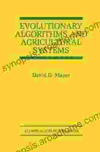 Evolutionary Algorithms and Agricultural Systems (The Springer International in Engineering and Computer Science 647)