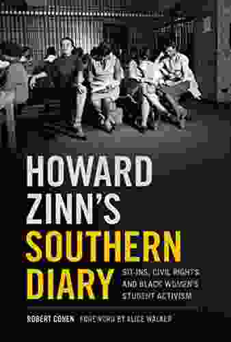 Howard Zinn S Southern Diary: Sit Ins Civil Rights And Black Women S Student Activism