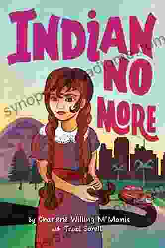 Indian No More Traci Sorell