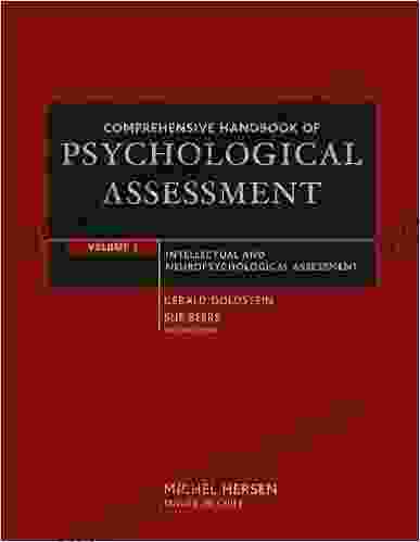 Comprehensive Handbook Of Psychological Assessment Volume 1: Intellectual And Neuropsychological Assessment