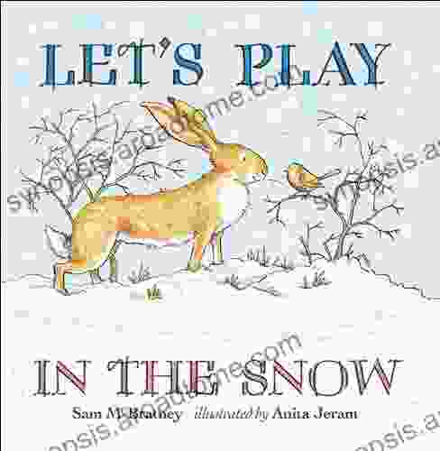 Let S Play In The Snow: A Guess How Much I Love You Storybook