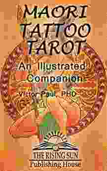 Maori Tattoo Tarot: An Illustrated Companion