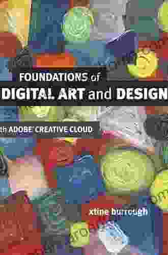 Foundations Of Digital Art And Design With The Adobe Creative Cloud (Voices That Matter)