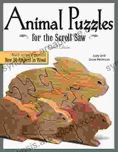 Animal Puzzles For The Scroll Saw Second Edition: Newly Revised Expanded Now 50 Projects In Wood