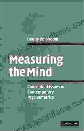 Measuring The Mind: Conceptual Issues In Contemporary Psychometrics