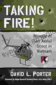 Taking Fire : Memoir Of An Aerial Scout In Vietnam