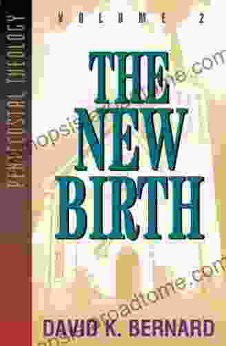 New Birth (Pentecostal Theology 2)