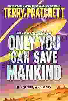 Only You Can Save Mankind (The Johnny Maxwell Trilogy 1)