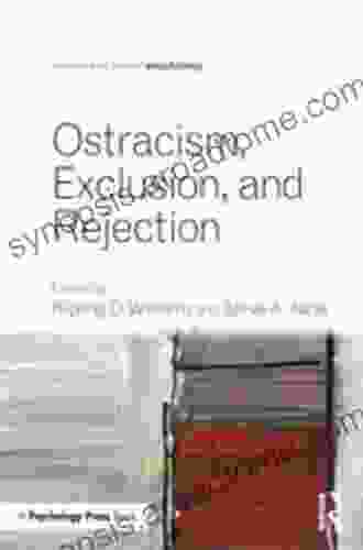 Ostracism Exclusion And Rejection (Frontiers Of Social Psychology)