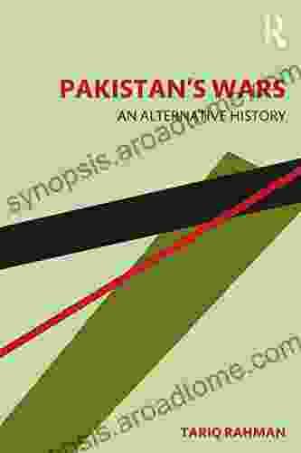 Pakistan s Wars: An Alternative History