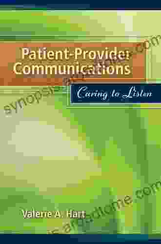 Patient Provider Communications: Caring To Listen