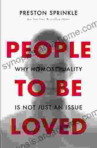 People To Be Loved: Why Homosexuality Is Not Just An Issue