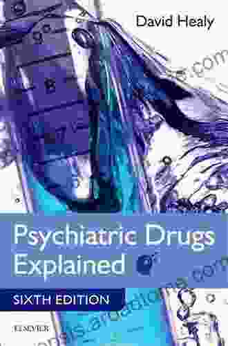 Psychiatric Drugs Explained E David Healy