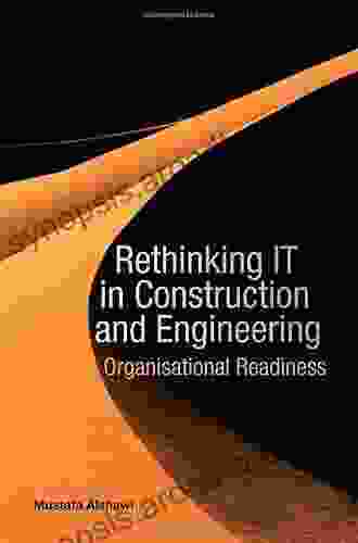 Rethinking IT In Construction And Engineering: Organisational Readiness