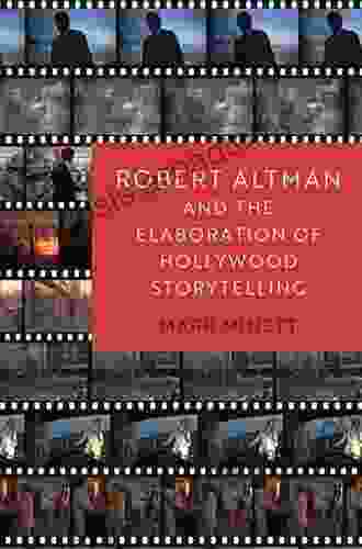 Robert Altman And The Elaboration Of Hollywood Storytelling