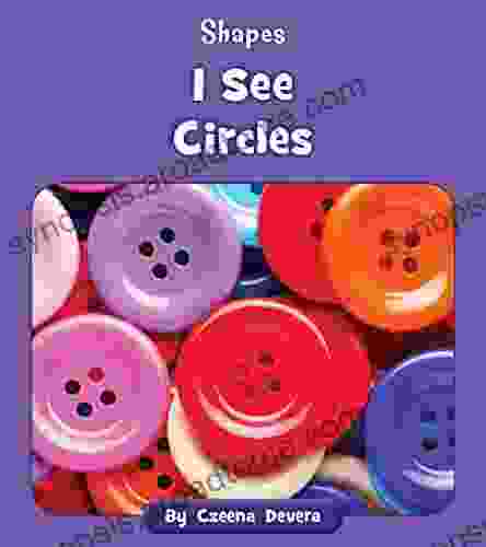 I See Circles (Shapes) Deborah Donenfeld