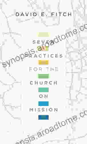 Seven Practices For The Church On Mission