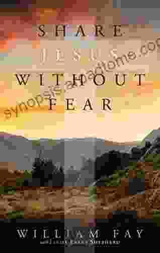 Share Jesus Without Fear William Fay