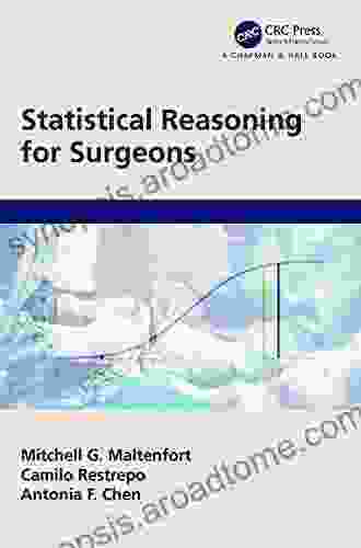 Statistical Reasoning For Surgeons Mitchell G Maltenfort