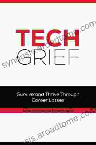 Tech Grief Survive Thrive Through Career Losses