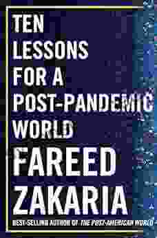 Ten Lessons For A Post Pandemic World