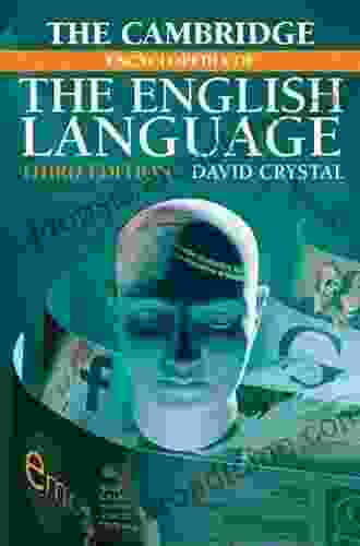 The Cambridge Encyclopedia Of The English Language