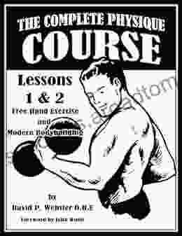 The Complete Physique Course Lessons 1 2