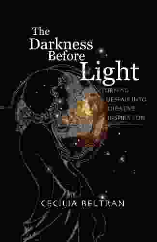 The Darkness Before Light: Turning Despair Into Creative Inspiration