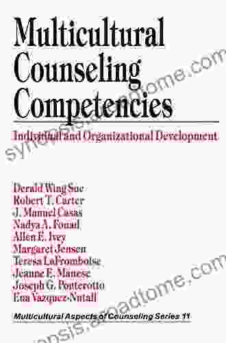 Multicultural Counseling Competencies: Individual And Organizational Development (Multicultural Aspects Of Counseling And Psychotherapy 11)