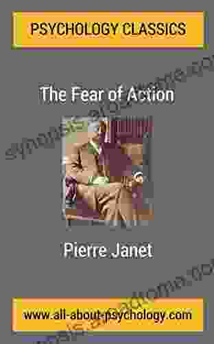 The Fear of Action: A Classic Article in the History of Psychology