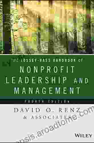 The Jossey Bass Handbook of Nonprofit Leadership and Management (Essential Texts for Nonprofit and Public Leadership and Management)