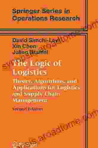 The Logic of Logistics: Theory Algorithms and Applications for Logistics and Supply Chain Management (Springer in Operations Research and Financial Engineering)