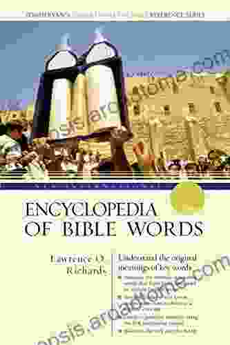 New International Encyclopedia Of Bible Words (Zondervan S Understand The Bible Reference Series)