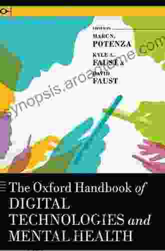 The Oxford Handbook Of Digital Technologies And Mental Health (Oxford Library Of Psychology)