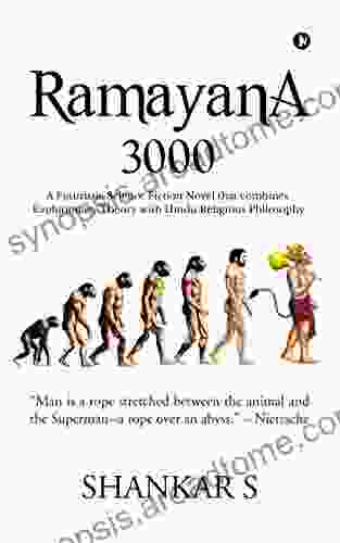 RAMAYANA 3000: A Science Fiction Novel That Combines Evolutionary Theory With Hindu Religious Philosophy