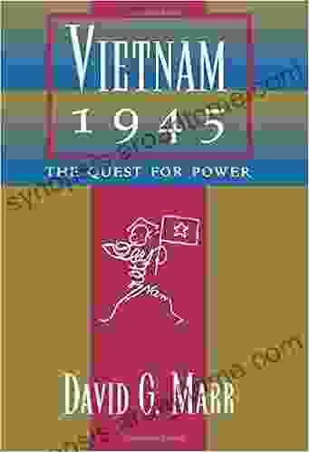 Vietnam 1945: The Quest For Power (Philip E Lilienthal Book)