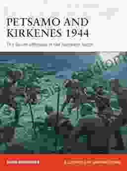 Petsamo and Kirkenes 1944: The Soviet offensive in the Northern Arctic (Campaign 343)