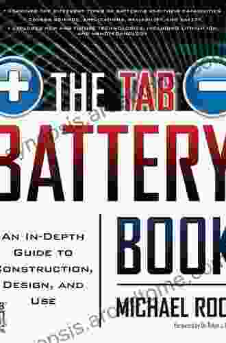 The TAB Battery Book: An In Depth Guide to Construction Design and Use