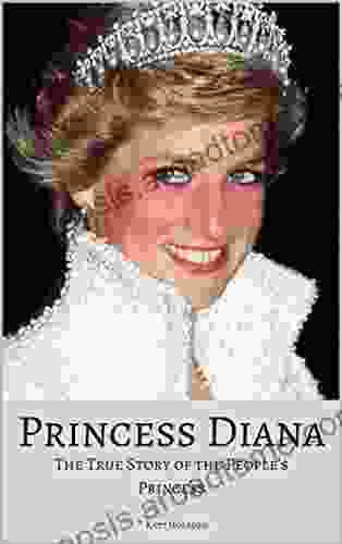 PRINCESS DIANA: The True Story Of The People S Princess