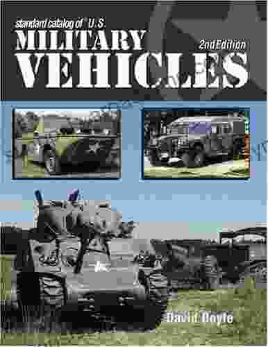 Standard Catalog Of U S Military Vehicles (Standard Catalog Of Us Military Vehicles)