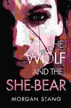 The Wolf And The She Bear